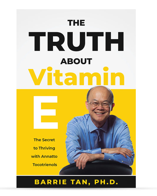 Ebook- The Truth About Vitamin E' by Dr. Barrie Tan